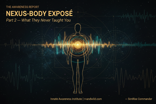 The Nexus-Body Exposé — Part 2: What They Never Taught You About the Body You're Living In